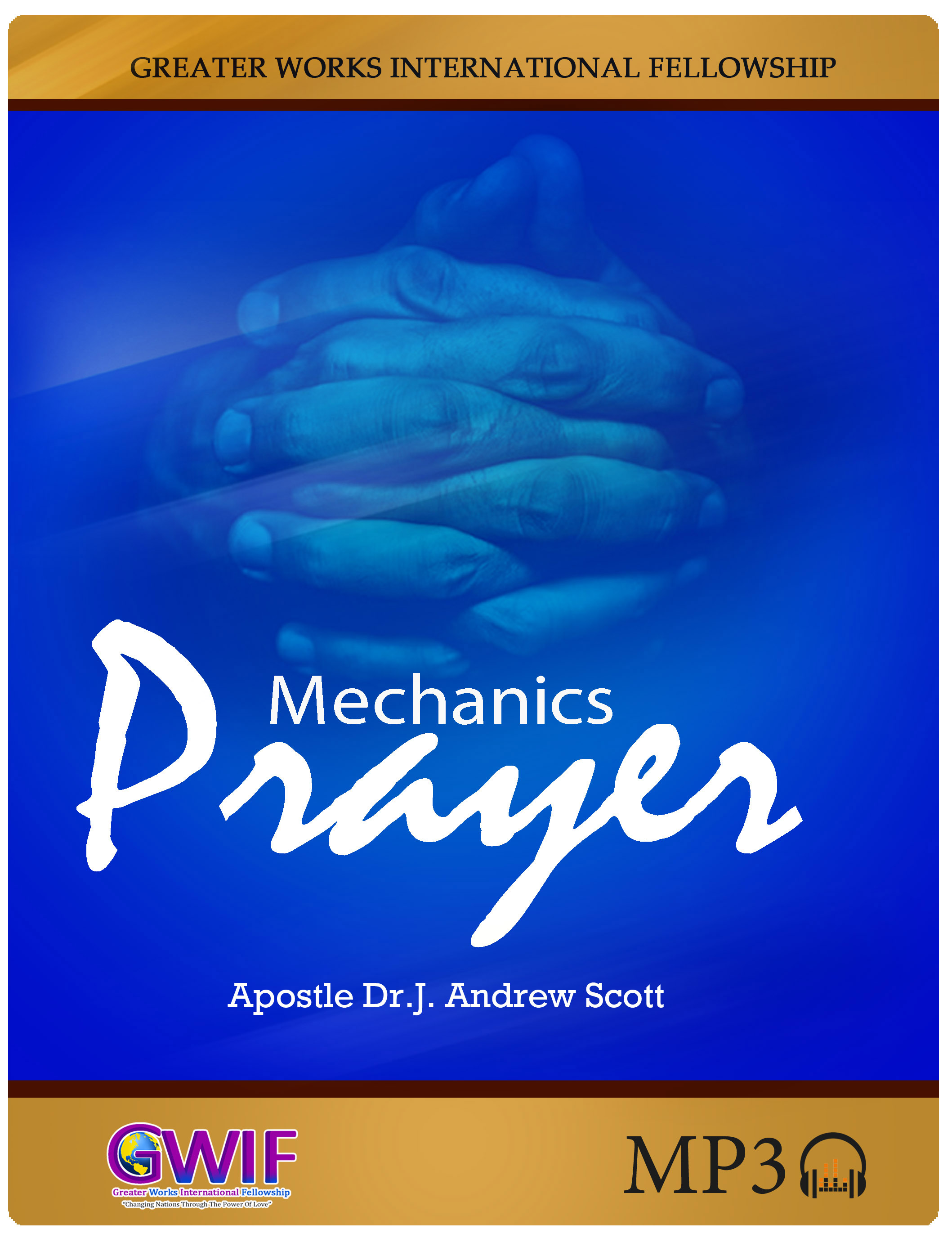 Mechanics of Prayer